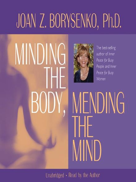 Minding the Body, Mending the Mind - Audiobook.
